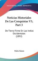Noticias Historiales De Las Conquistas V5, Part 3
