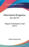 Monvmenta Hvngarica, AZ-AZ V1