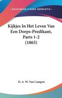 Kijkjes in Het Leven Van Een Dorps-Predikant, Parts 1-2 (1865)