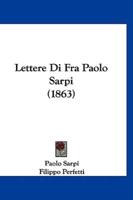 Lettere Di Fra Paolo Sarpi (1863)