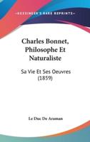 Charles Bonnet, Philosophe Et Naturaliste