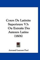 Cours De Latinite Superieure V3