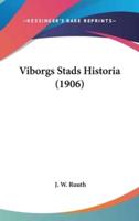 Viborgs Stads Historia (1906)