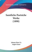 Samtliche Poetsiche Werke (1890)