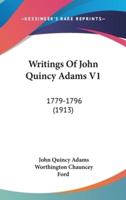 Writings of John Quincy Adams V1