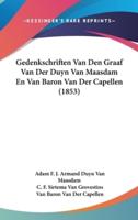 Gedenkschriften Van Den Graaf Van Der Duyn Van Maasdam En Van Baron Van Der Capellen (1853)