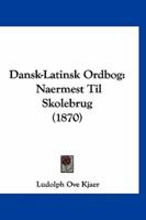 Dansk-Latinsk Ordbog