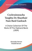 Cochruinneacha Taoghta De Shaothair Nam Bard Gaeleach