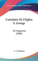 Cartulaire De L'Eglise S. George