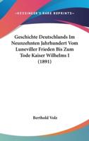 Geschichte Deutschlands Im Neunzehnten Jahrhundert Vom Luneviller Frieden Bis Zum Tode Kaiser Wilhelms I (1891)