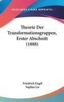 Theorie Der Transformationsgruppen, Erster Abschnitt (1888)