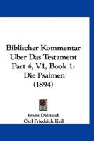 Biblischer Kommentar Uber Das Testament Part 4, V1, Book 1