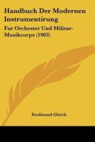 Handbuch Der Modernen Instrumentirung