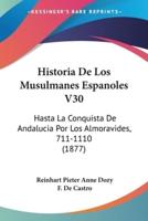 Historia De Los Musulmanes Espanoles V30