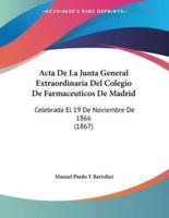 Acta De La Junta General Extraordinaria Del Colegio De Farmaceuticos De Madrid