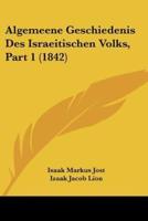 Algemeene Geschiedenis Des Israeitischen Volks, Part 1 (1842)