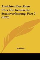 Ansichten Der Alten Uber Die Gemischte Staatsverfassung, Part 2 (1873)