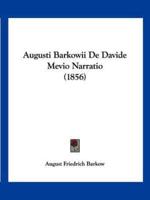 Augusti Barkowii De Davide Mevio Narratio (1856)
