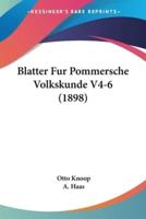 Blatter Fur Pommersche Volkskunde V4-6 (1898)
