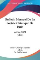 Bulletin Mensuel De La Societe Chimique De Paris