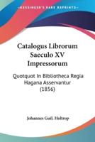 Catalogus Librorum Saeculo XV Impressorum