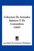 Coleccion De Articulos Satiricos Y De Costumbres (1847)