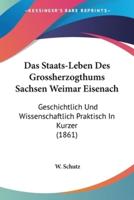 Das Staats-Leben Des Grossherzogthums Sachsen Weimar Eisenach