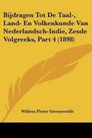 Bijdragen Tot De Taal-, Land- En Volkenkunde Van Nederlandsch-Indie, Zesde Volgreeks, Part 4 (1898)