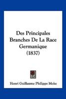 Des Principales Branches De La Race Germanique (1837)