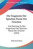 Die Fragmente Der Epischen Poesie Der Griechen