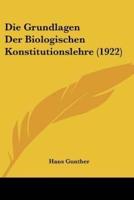Die Grundlagen Der Biologischen Konstitutionslehre (1922)