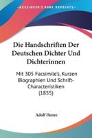 Die Handschriften Der Deutschen Dichter Und Dichterinnen
