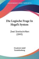 Die Logische Frage In Hegel's System