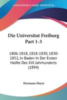 Die Universitat Freiburg Part 1-3