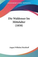 Die Waldenser Im Mittelalter (1858)