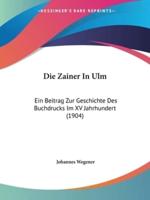 Die Zainer In Ulm