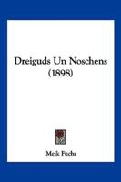 Dreiguds Un Noschens (1898)