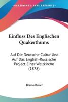 Einfluss Des Englischen Quakerthums