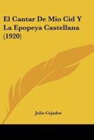 El Cantar De Mio Cid Y La Epopeya Castellana (1920)