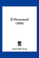 El Homestead (1908)