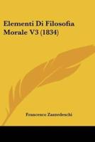 Elementi Di Filosofia Morale V3 (1834)