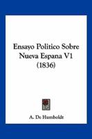 Ensayo Politico Sobre Nueva Espana V1 (1836)