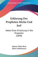 Erklarung Der Propheten Micha Und Joel