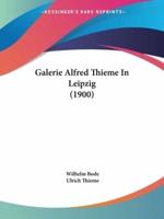 Galerie Alfred Thieme In Leipzig (1900)