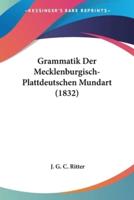 Grammatik Der Mecklenburgisch-Plattdeutschen Mundart (1832)