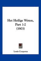 Het Heilige Weten, Part 1-2 (1903)