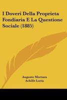 I Doveri Della Proprieta Fondiaria E La Questione Sociale (1885)