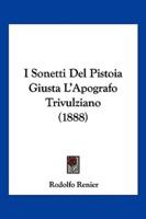 I Sonetti Del Pistoia Giusta L'Apografo Trivulziano (1888)