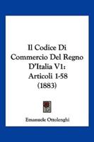 Il Codice Di Commercio Del Regno D'Italia V1