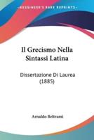 Il Grecismo Nella Sintassi Latina